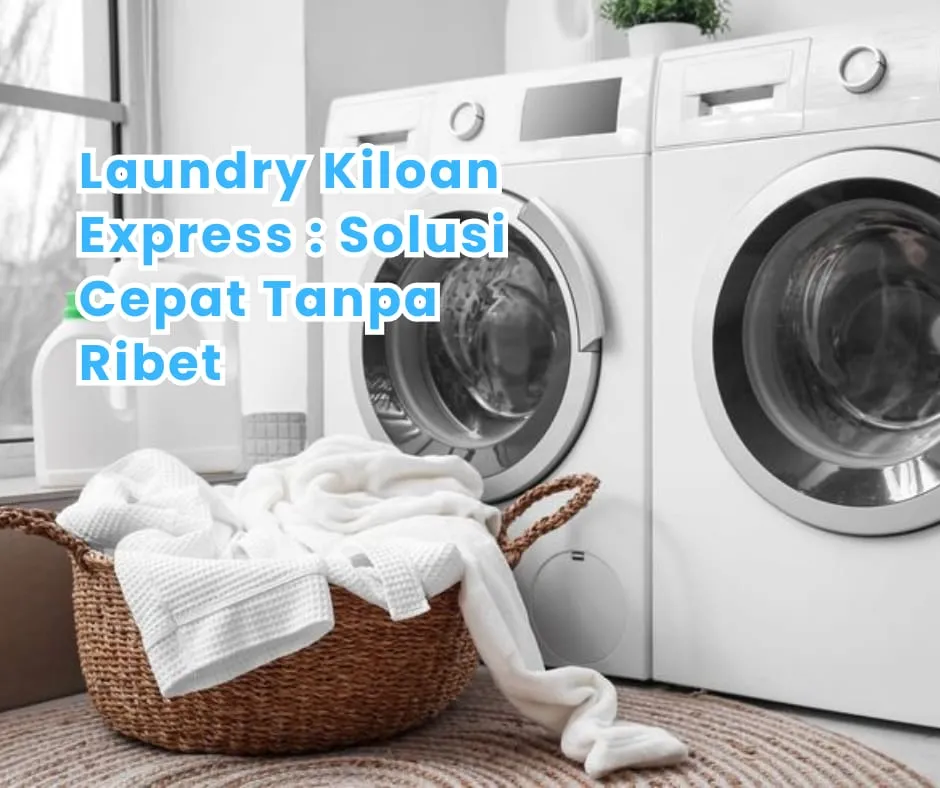 Rayana Laundry Express: Solusi Cuci Cepat yang Menyentuh Hati Warga Cilacap